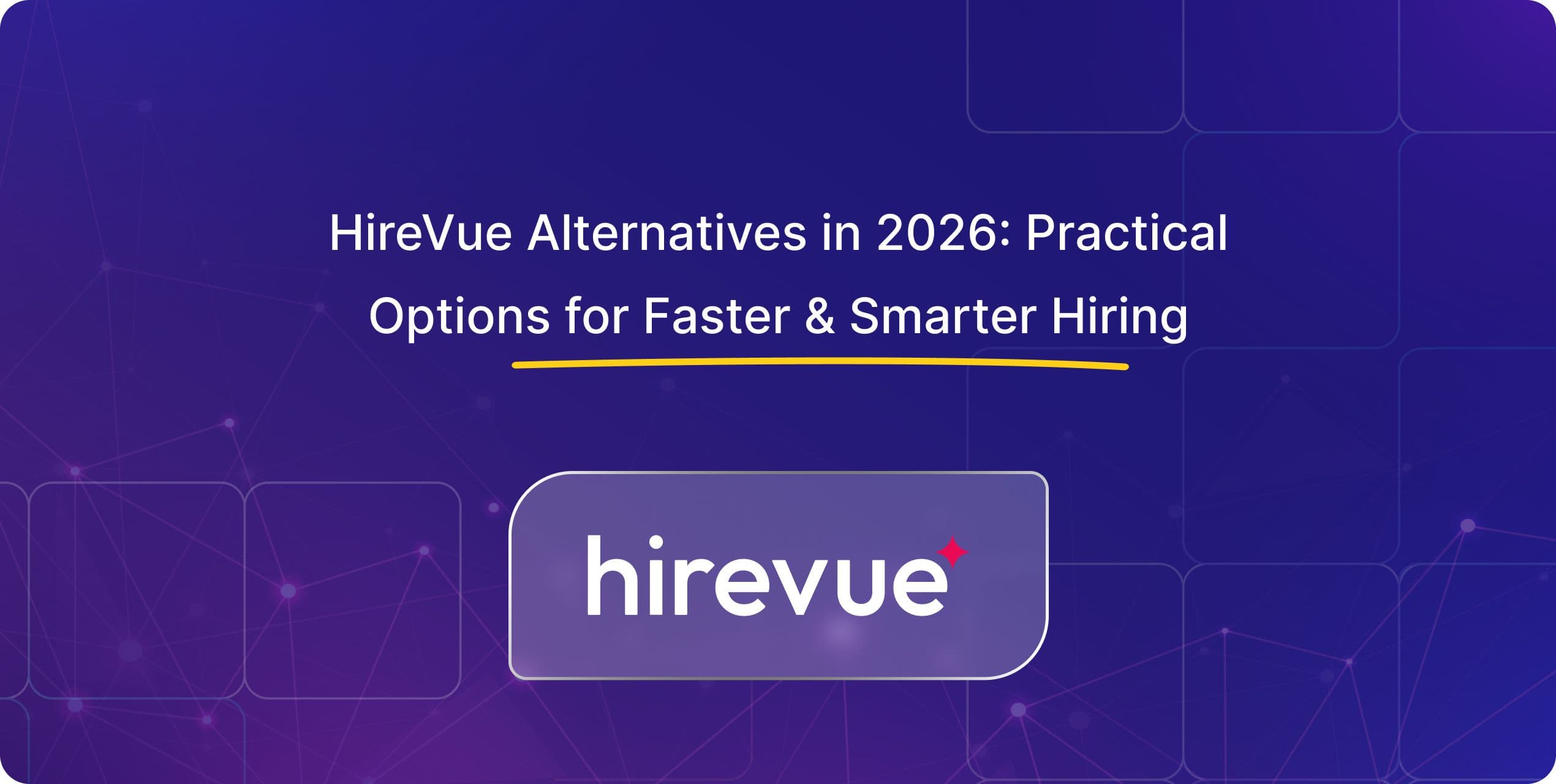 blog-hire-vue-alternatives-in-2026-practical-options-for-faster-and-smarter-hiring-alt-text